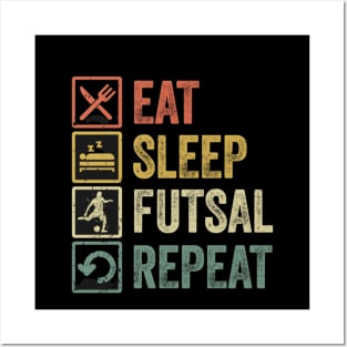 Eat Sleep Futsal Repeat Posters and Art